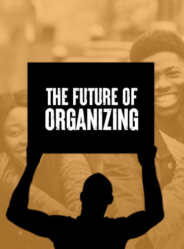 The Future of Organizing